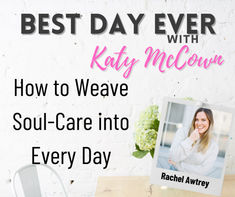 How To Weave Soul Care Into Every Day