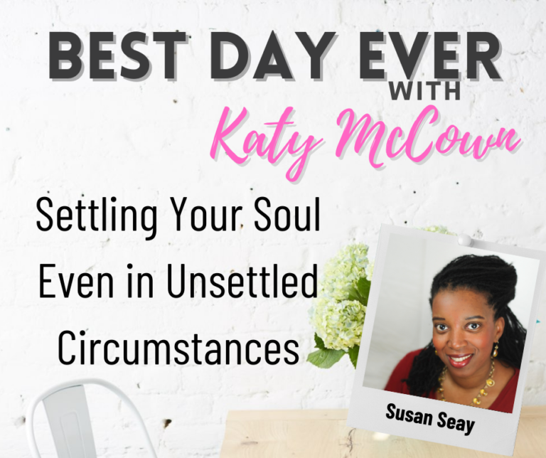 Settling Your Soul Even with Unsettled Circumstances