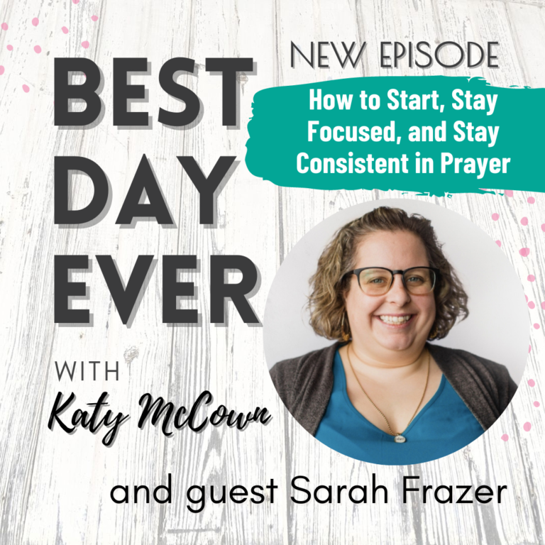 How to Start, Stay Focused, and Stay Consistent in Prayer